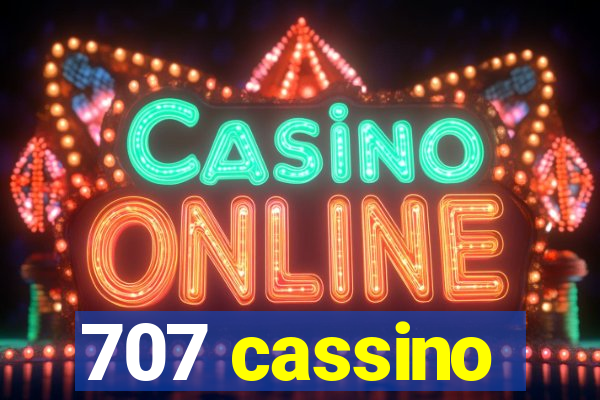 707 cassino